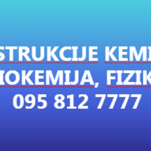 INSTRUKCIJE IZ KEMIJE, OPćE, ORGANSKE, ANORGANSKE... BIOKEMIJE, FIZIKE
