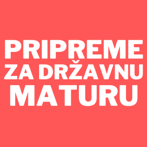 PRIPREME ZA DRŽAVNU MATURU I UPIS NA FAKULTETE klasično ili online