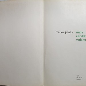Marko Jelnikar - Mala enciklopedija vrtlarstva - 1976.