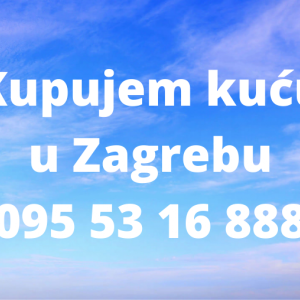 Zagreb i okolica do 10 km, kupujem kuću, započetu gradnju ili teren