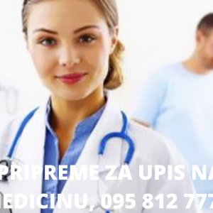 PRIPREME ZA PRIJEMNI ISPIT ZA MEDICINSKI FAKULTET U ZAGREBU I MOSTARU