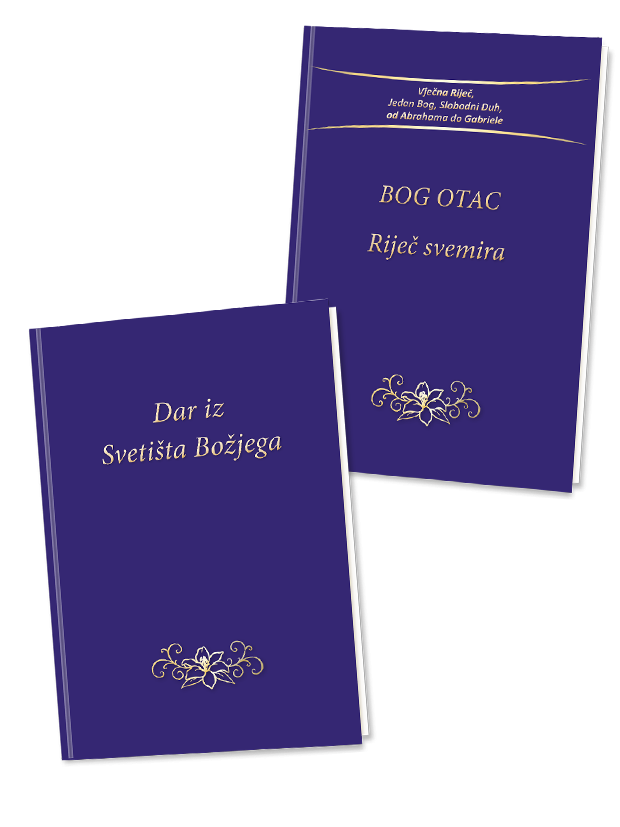 Dar iz Svetišta Božjega & BOG OTAC Riječ svemira