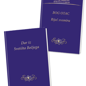 Dar iz Svetišta Božjega & BOG OTAC Riječ svemira