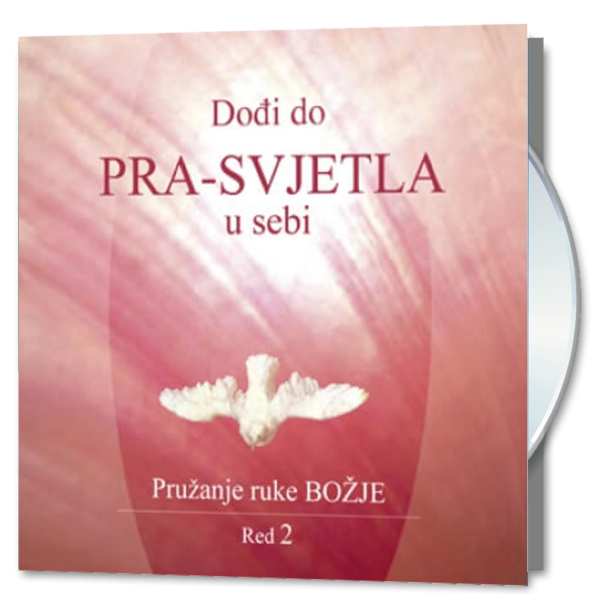 Dođi do Prasvjetla u sebi – Red 2