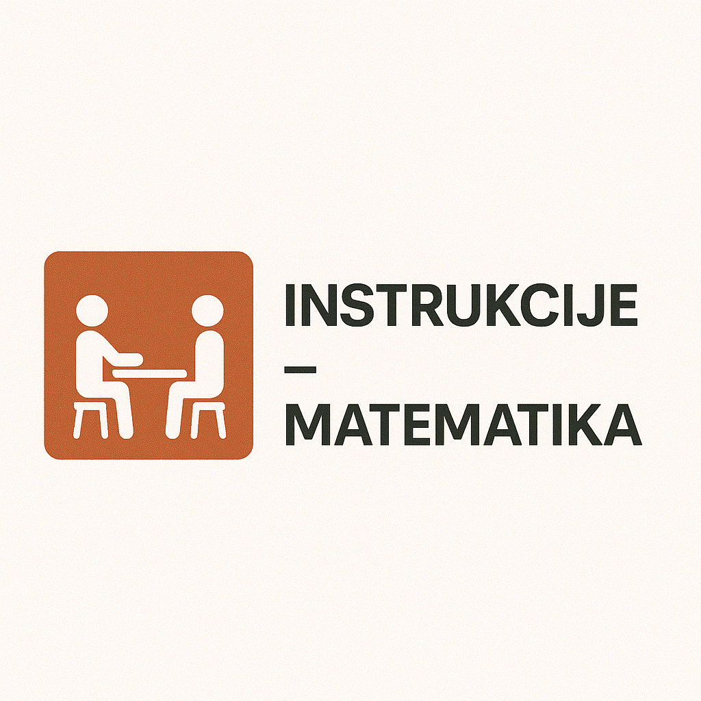 Instrukcije - MATEMATIKA (15€/sat)