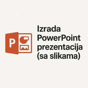 Izrada PowerPoint prezentacije (do 10.str - sa slikama)